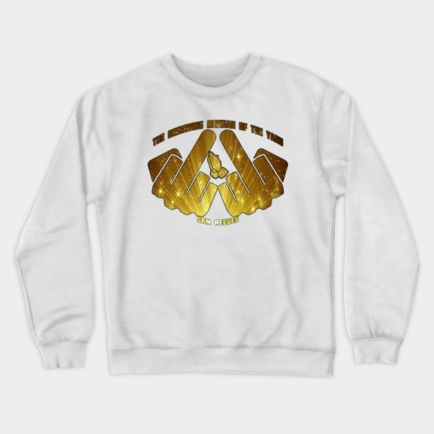 Deserving Messiah Sam Reeves Design Crewneck Sweatshirt by SGW Backyard Wrestling